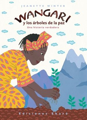 Wangari y los árboles de la paz | 9788493684310 | Jeanette Winter | Librería online de Figueres / Empordà