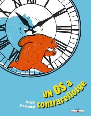 Un os a contrarrelotge | 9788417708726 | Fromental, Jean-Luc/Jolivet, Joëlle | Llibreria online de Figueres i Empordà