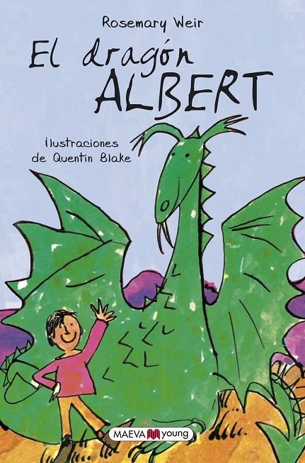 El dragón Albert | 9788417108564 | Weir, Rosemary/Blake, Quentin | Llibreria online de Figueres i Empordà