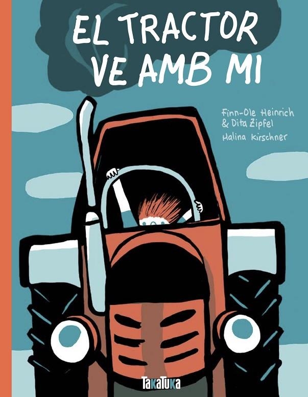 EL TRACTOR VE AMB MI | 9788417383527 | Heinrich, Finn-Ole/Zipfel, Dita | Llibreria online de Figueres i Empordà