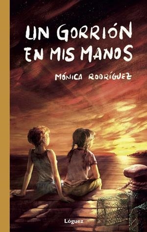 Un gorrión en mis manos | 9788494925733 | Rodríguez Suárez, Mónica | Librería online de Figueres / Empordà