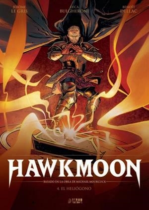 HAWKMOON #04. EL HELIÓGONO | 9791387822262 | Legris, Jérôme / Dellac, Benoît / Moorcock, Michael | Librería online de Figueres / Empordà