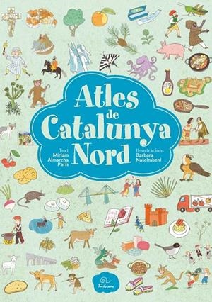 ATLES DE CATALUNYA NORD | 9782849743447 | Almarcha París, Míriam/Nascimbeni, Barbara | Llibreria online de Figueres i Empordà