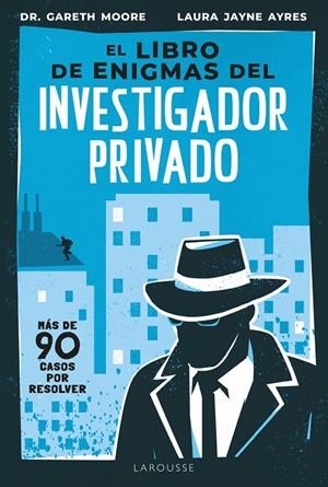 El libro de enigmas del investigador privado | 9791387520434 | Moore, Gareth/Jayne Ayres, Laura | Librería online de Figueres / Empordà