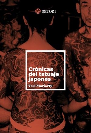 CRONICAS DEL TATUAJE JAPONES | 9788410404151 | Moriarty, Yori | Llibreria online de Figueres i Empordà