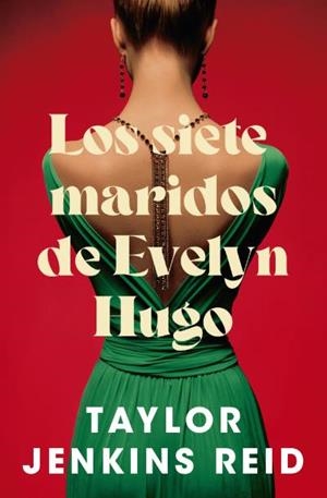 LOS SIETE MARIDOS DE EVELYN HUGO | 9788419130396 | Jenkins Reid, Taylor | Llibreria online de Figueres i Empordà