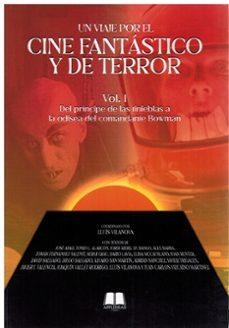 Un viaje por el cine fantástico y de terror Vol. 1 | 9788412647792 | Vilanova, Lluís/Abad, José/Alarcón, Tonio L./Ardid, Jordi/Bango, J.P./Barba, Álex/Fernández Valentí, | Llibreria online de Figueres i Empordà