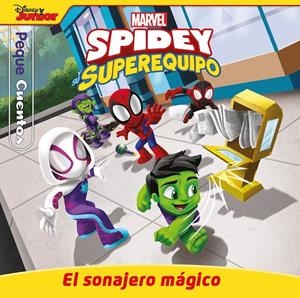 Spidey y su superequipo. El sonajero mágico. Pequecuentos | 9788410362062 | Marvel | Librería online de Figueres / Empordà