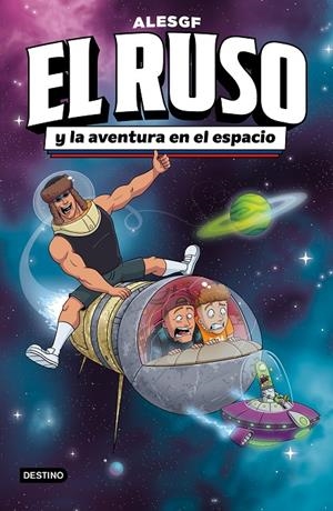 El Ruso #02. El Ruso y la aventura en el espacio | 9788408306160 | AlesGF | Librería online de Figueres / Empordà