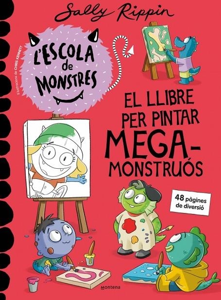 L'Escola de Monstres - El llibre per pintar megamonstruós | 9791387598273 | Rippin, Sally | Llibreria online de Figueres i Empordà