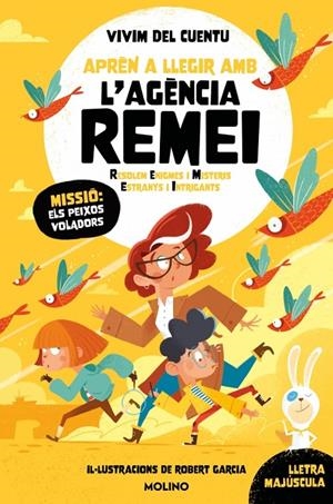 Aprèn a llegir amb l'Agència REMEI (Resolem Enigmes i Misteris Estranys i Intrigants #03) | 9788427248281 | Vivim del cuentu | Librería online de Figueres / Empordà
