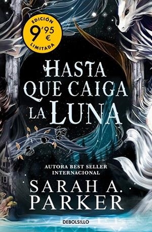 Hasta que caiga la luna  (Campaña de verano edición limitada) (La Caída Lunar #01) | 9788466382724 | Parker, Sarah A. | Librería online de Figueres / Empordà