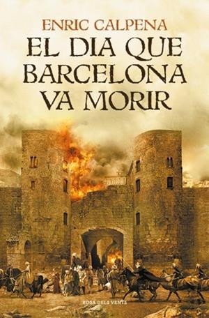 El dia que Barcelona va morir | 9791387653231 | Calpena, Enric | Llibreria online de Figueres i Empordà