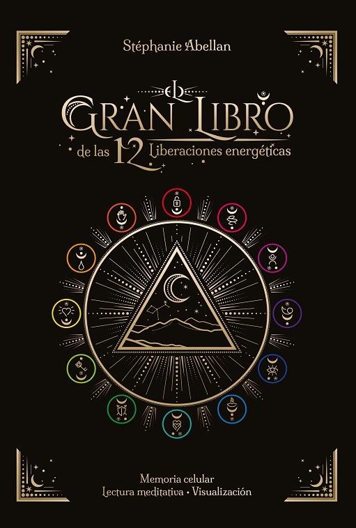 El gran libro de las 12 Liberaciones energéticas | 9788441442986 | Abellan, Stéphanie | Librería online de Figueres / Empordà