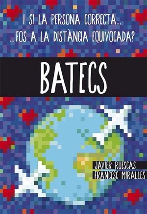 BATECS | 9788466141178 | Miralles, Francesc/Ruescas Sánchez, Javier | Llibreria online de Figueres i Empordà