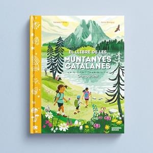 El llibre de les muntanyes catalanes. | 9791399026528 | Freixa, Vanesa/Mongay, Anna | Llibreria online de Figueres i Empordà