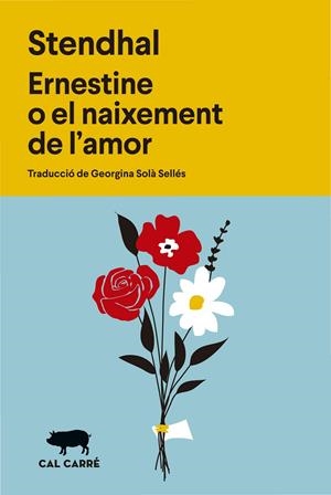 Ernestine o el naixement de l'amor | 9788412863598 | Stendhal | Librería online de Figueres / Empordà