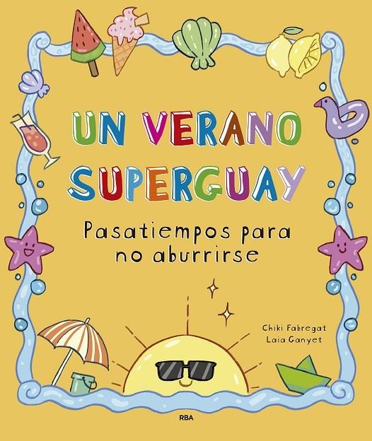 Un verano superguay | 9788411327893 | Fabregat, Chiki | Llibreria online de Figueres i Empordà