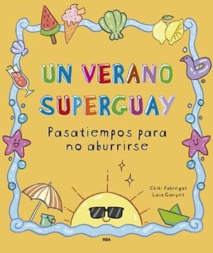 Un verano superguay | 9788411327893 | Fabregat, Chiki | Llibreria online de Figueres i Empordà