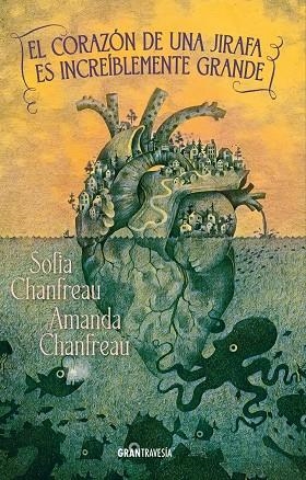 El corazón de una jirafa es increíblemente grande | 9788412965377 | Chanfreau, Sofia | Librería online de Figueres / Empordà