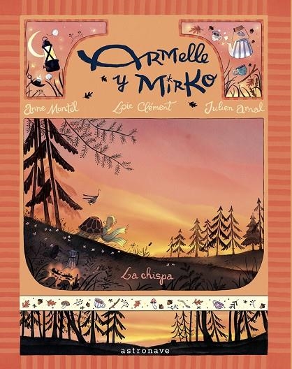 ARMELLE Y MIRKO #01. LA CHISPA | 9788467976885 | Clément, Loic/Montel, Anne/Arnal, Julien | Librería online de Figueres / Empordà