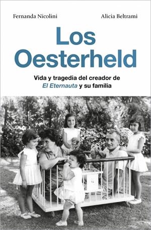 Los Oesterheld | 9791387629137 | Nicolini, Fernanda/Beltrami, Alicia | Llibreria online de Figueres i Empordà