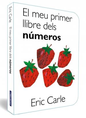 El meu primer llibre dels números (Col·lecció Eric Carle) | 9788448870522 | Carle, Eric | Llibreria online de Figueres i Empordà