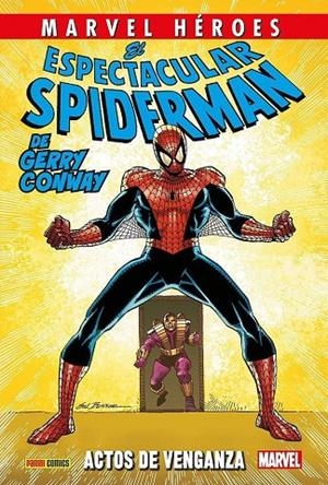 COLECCIONABLE HÉROES MARVEL #128 EL ESPECTACULAR SPIDERMAN DE GERRY CONWAY 2 ACTOS DE VENGANZA | 9791370130473 | Conway, Gerry | Llibreria online de Figueres i Empordà