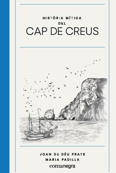 Història mítica del Cap de Creus | 9788417188825 | Prats Pijoan, Joan de Déu/Padilla Climent, Maria | Librería online de Figueres / Empordà