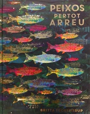Peixos pertot arreu | 9788417497132 | Teckentrup, Britta | Llibreria online de Figueres i Empordà