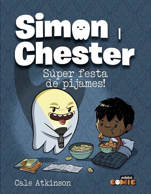 SIMON I CHESTER #02. SÚPER FESTA DE PIJAMES! | 9788468370569 | Atkinson, Cale | Librería online de Figueres / Empordà