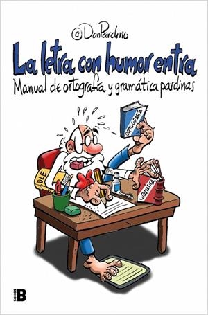 La letra con humor entra | 9788466678551 | Profesor don Pardino | Librería online de Figueres / Empordà