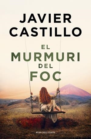 El murmuri del foc | 9788410256644 | Castillo, Javier | Librería online de Figueres / Empordà