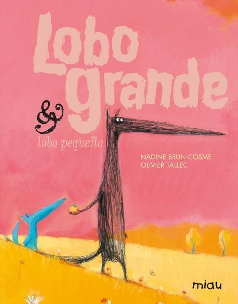 Lobo grande & lobo pequeño | 9788415116165 | Brun-Cosme, Nadine | Librería online de Figueres / Empordà