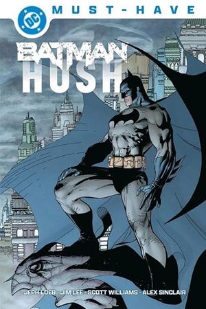 DC MUST-HAVE. BATMAN:  HUSH | 9791370130732 | Lee, Jim / Loeb, Jeph | Librería online de Figueres / Empordà