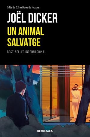 Un animal salvatge | 9788419394866 | Dicker, Joël | Llibreria online de Figueres i Empordà