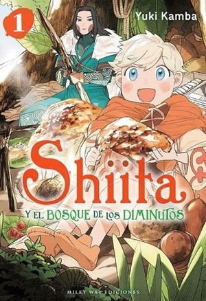 SHIITA Y EL BOSQUE DE LOS DIMINUTOS #01 | 9791387831165 | Kamba, Yuki | Librería online de Figueres / Empordà