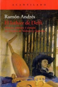 El luthier de Delft | 9788415689799 | Andrés González-Cobo, Ramón | Librería online de Figueres / Empordà