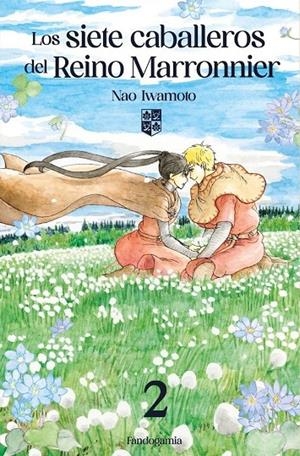 Los siete caballeros del reino Marronnier #02 | 9788410126022 | Iwamoto, Nao | Llibreria online de Figueres i Empordà