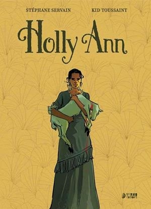 HOLLY ANN | 9791387822286 | Toussaint, Kid/Servain, Stéphanie | Librería online de Figueres / Empordà