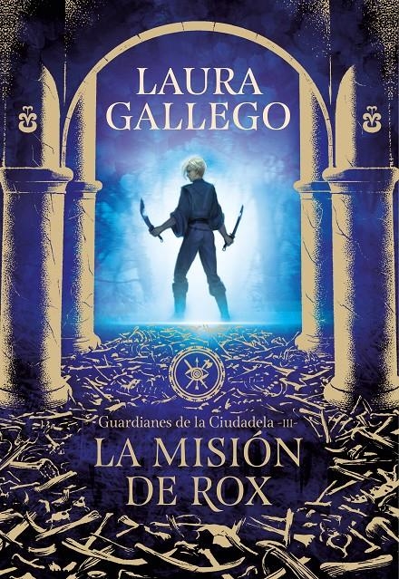 La misión de Rox (Guardianes de la Ciudadela #03) | 9788417460655 | Gallego García, Laura | Llibreria online de Figueres i Empordà