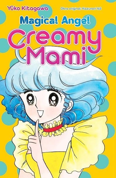 MAGICAL ANGEL CREAMY MAMI | 9788410446908 | Kitogawa, Yuko/Ito, Kazunori | Librería online de Figueres / Empordà