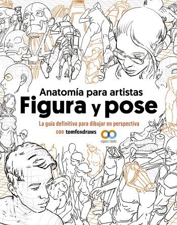 Anatomía para artistas. Figura y pose | 9788441548367 | Fox, Tom | Librería online de Figueres / Empordà
