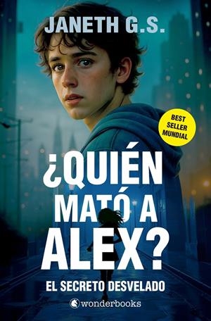 ¿Quién mató a Alex? El secreto desvelado (parte 2) | 9788410425309 | G. S., Janeth | Librería online de Figueres / Empordà
