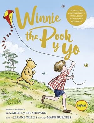 Winnie the Pooh y yo | 9788412991918 | WILLIS, JEANNE/MILNE, ALAN ALEXANDER | Llibreria online de Figueres i Empordà