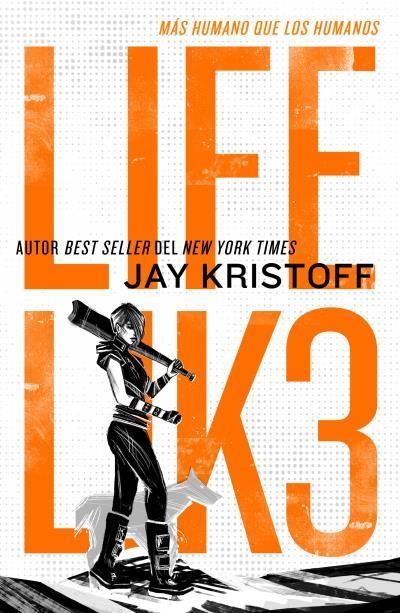 LIFEL1K3 #01. Más humano que los humanos | 9788419030528 | Kristoff, Jay | Librería online de Figueres / Empordà