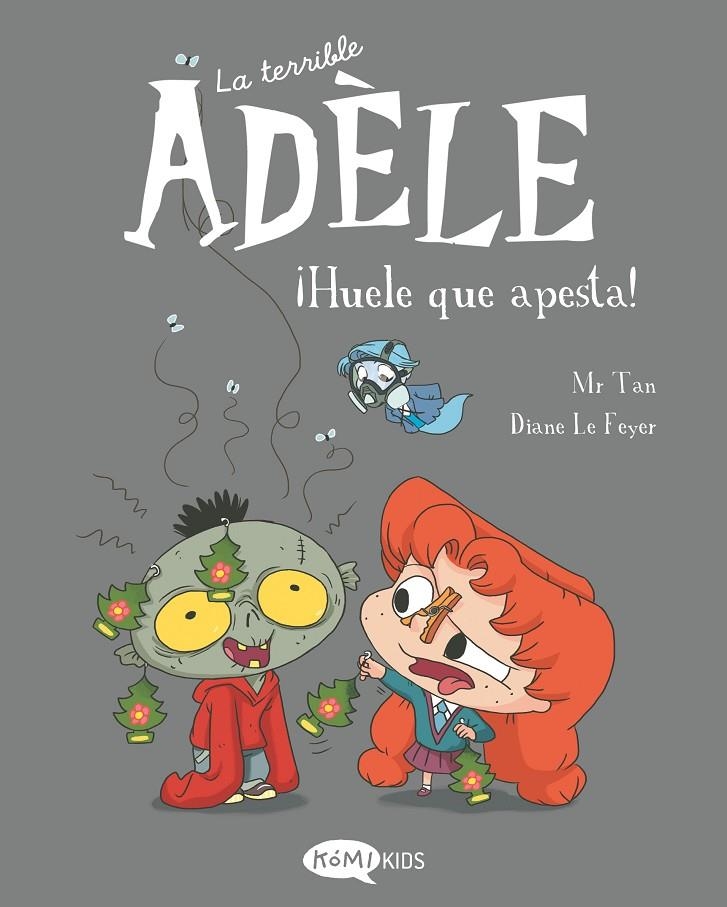 La terrible Adèle #11. ¡Huele que apesta! | 9788419183491 | Mr Tan | Llibreria online de Figueres i Empordà