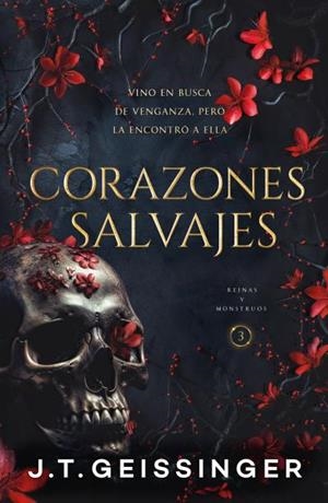 Corazones salvajes (Reinas y Monstruos #03) | 9788415955191 | Geissinger, J.T. | Llibreria online de Figueres i Empordà
