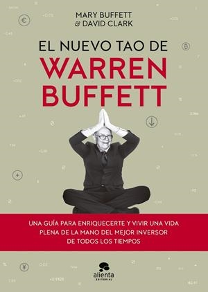 El nuevo tao de Warren Buffett | 9788413444048 | Buffett, Mary/Clark, David | Librería online de Figueres / Empordà