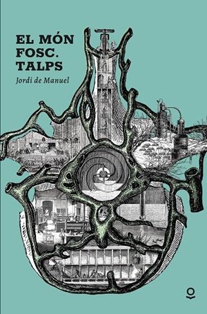 El món fosc. Talps (Cicle del cometa) | 9788416661794 | de Manuel, Jordi | Llibreria online de Figueres i Empordà